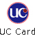 UC UC Card